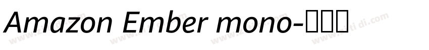 Amazon Ember mono字体转换